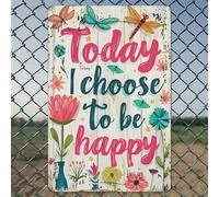 Today I Choose To Be Happy Sign Rustic Aluminum Wall Art & Metal Tin Sign - 8x12in Vintage Indoor Outdoor Decor for Home, Office, Cafe, Yard & Garden Farm