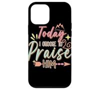 Today I Choose to Praise Him Faith Quote Graphic Case for iPhone 12 mini