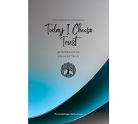 Today I Choose Trust: 49 Affirmations for more Trust, Mindfulness, Growth, azure (Life with Mindfulness)