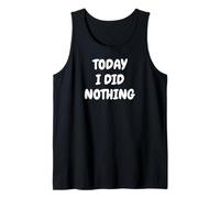 Today I Did Nothing Funny Coworkers Tank Top