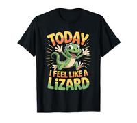Today I Feel Like A Lizard Funny Cartoon Reptile Herpetology T-Shirt
