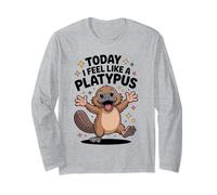 Today I Feel Like A Platypus Funny Cute Cartoon Australian Long Sleeve T-Shirt