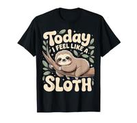 Today I Feel Like A Sloth Lazy Chill Nap Mode T-Shirt