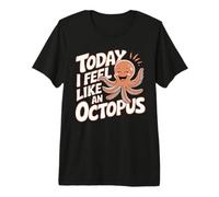 Today I Feel Like an Octopus Ocean Party Child Kids Octopus Premium T-Shirt