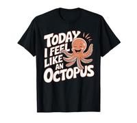 Today I feel like an Octopus Ocean Party Child Kids Octopus T-Shirt
