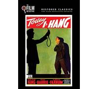 Today I Hang (The Film Detective Restored Version)