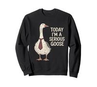 Today I’m A Serious Goose Enthusiast Office Worker Job Sweatshirt