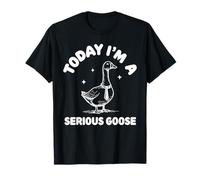 Today I’m A Serious Goose Enthusiast Office Worker Job T-Shirt