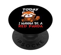 Today I Wanna Be A Red Panda PopSockets Adhesive PopGrip
