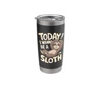 Today I Wanna be a Sloth Design | Sloth Lover Stuff | Sloth Stainless Steel Insulated Tumbler
