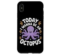 Today I Wanna Be An Octopus Ocean Creature Lovers Case for iPhone XS Max