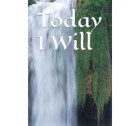 Today I Will