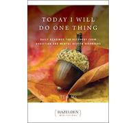 Today I Will Do One Thing: Daily Readings for Awareness and Hope (Hazelden Meditations)