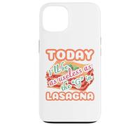 Today I'll be as useless as the g in lasagna funny Case for iPhone 13