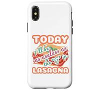 Today I'll be as useless as the g in lasagna funny Case for iPhone X/XS