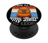 Today I'll Do My Best Just Kidding Funny Lazy PopSockets Adhesive PopGrip