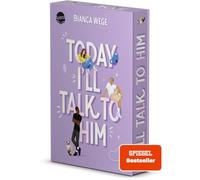 Today I'll Talk to Him (1): Humorvolle und knisternde Romance, grumpy guy meets shy girl, SPIEGEL-Bestseller ¿ BookTok Bestseller. (Die Today-Reihe 1). Mit Farbschnitt