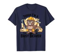 Today I'm A Busy Beaver - Construction Cartoon Design T-Shirt