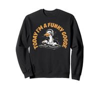 Today I'm a Funky Goose Funny Music Goose Birthday Party Sweatshirt