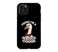 Today I'm A Serious Goose Funny Farm Bird Humor Not Silly Case for iPhone 11 Pro