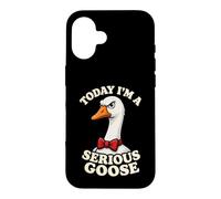 Today I'm A Serious Goose Funny Farm Bird Humor Not Silly Case for iPhone 16