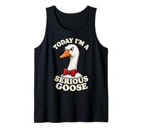 Today I'm A Serious Goose Funny Farm Bird Humor Not Silly Tank Top