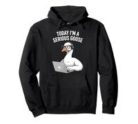 Today I'm A Serious Goose Laptop Humor Pullover Hoodie