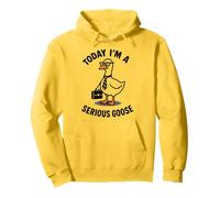 Today Im A Serious Goose Pullover Hoodie