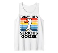 Today I'm a Serious Goose Retro Funny Humor Tank Top