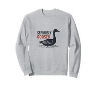 Today I'm a Serious Goose - Seriously Goosed Humor Sweatshirt, Adult Unisex, Heather Grey, XL