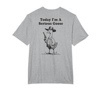 Today I'm A Serious Goose T-Shirt, Men's Big and Tall, Heather Grey, 6X Tall
