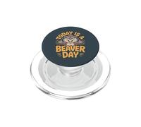 Today Is A Beaver Day Funny Cute River Woodland Animal PopSockets PopGrip for MagSafe