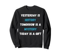 Today Is A Blessing Inspirational Quotes Motivational Design Sweatshirt