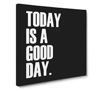 Today is a Good Day Modern Typography Quote Canvas Print | Gallery Wrapped 30mm Frame Wall Art | 20x20 inches | Ready to Hang | Modern Typography Picture | Living Room Bedroom Lounge Office
