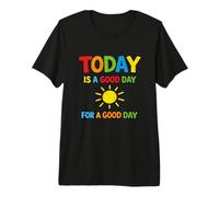 Today is A Good Day Positive Mindset Inspiring Motivational Premium T-Shirt