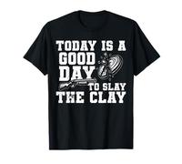 Today is A Good Day Skeet Shooting Clay Pigeon T-Shirt