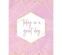 TODAY IS A GREAT DAY NOTEBOOK: Lined Journal - 150 Pages - 8x10 inch (ABSTRACT WAVE INSPO JOURNALS)