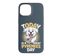Today is a Great Pyrenees day Cartoon Pet Dog Breed LGD PYR Case for iPhone 15