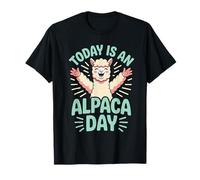 Today is an Alpaca Day Funny Llama Farm Cute Animal Humor T-Shirt