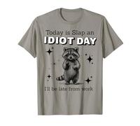 Today is an Idiot Day Funny Raccoon Gift T-Shirt