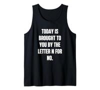 Today is Brought to You by the Letter N for No Tank Top
