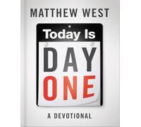 Today Is Day One: A Devotional