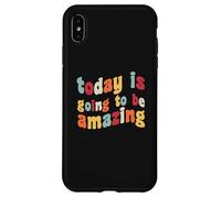 Today Is Going To Be Amazing Optimist Motivation Positivity Case for iPhone XS Max