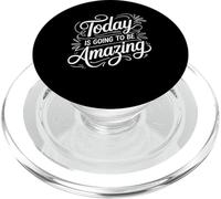 Today Is Going To Be Amazing Positive Optimist Outlook - PopSockets PopGrip for MagSafe