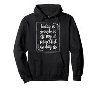 Today is Going to Be My Peaceful Day Retro Vintage Pullover Hoodie