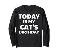Today is My Cat's Birthday Funny Cat Long Sleeve T-Shirt