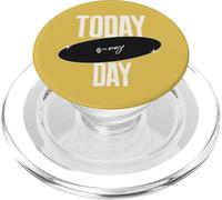 Today Is My Day Motivational Inspirational Quote PopSockets PopGrip for MagSafe