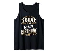 Today is My MOM'S Birthday Shirt Matching Family Birthday Tank Top