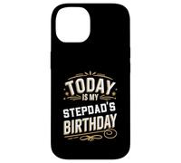 Today Is My STEPDAD'S Birthday Shirt Matching Birthday Case for iPhone 14