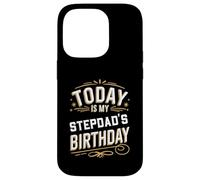Today Is My STEPDAD'S Birthday Shirt Matching Birthday Case for iPhone 14 Pro